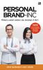 Personal Brand-inc: Rahasia untuk Sukses dan Bertahan di Karir (Hard Cover)